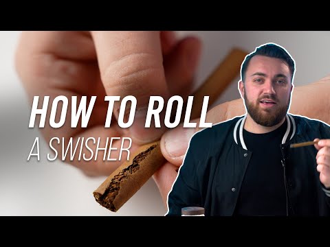 How To Roll A Swisher
