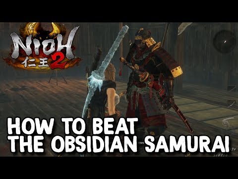 How To Beat Obsidian Samurai in "A Formal Match" - Nioh 2 Guide