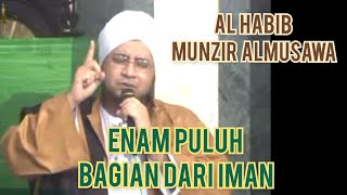 Download lagu Habib Munzir Almusawa  I  60 Bagian Dari Iman  I  Ceramah Majelis Rasulullah SAW mp3