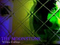 THE MOONSTONE - By Wilkie Collins. Abridged audiobook (Part 1).