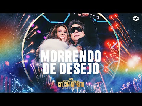Morrendo de Desejo - Calcinha Preta