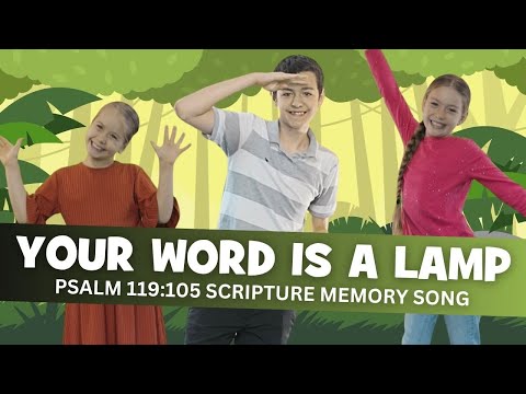 Your Word is a Lamp (Psalm 119:105) | Memory Verse Song for Kids