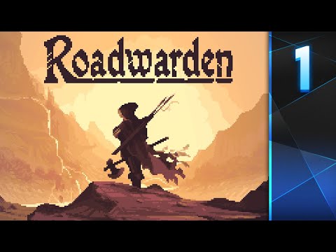 Roadwarden: Part 1