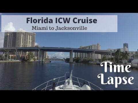 Time Lapse: Cruising up the Florida ICW, Miami to Jacksonville - Motoryacht, Powerboat, Trawler