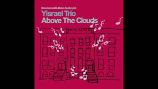 Yisrael Trio - Above The Clouds