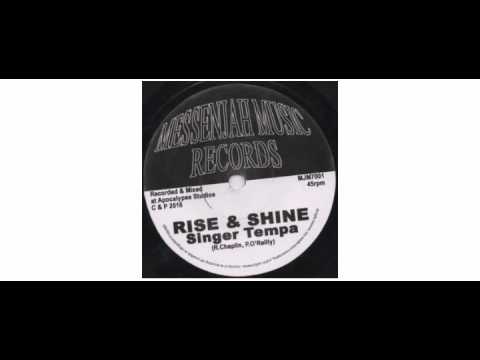 Singer Tempa - Rise And Shine - 7" - Messenjah Music Records