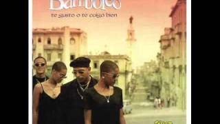 te necesito a ti - bamboleo