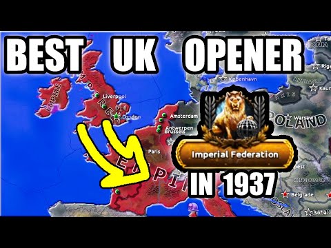 Best Britain Opener for HoI 4, 1937 Federation