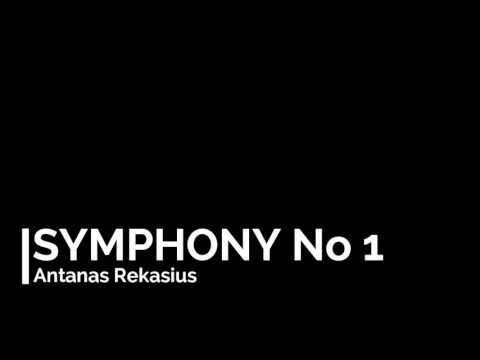 Antanas Rekašius - Symphony No 1