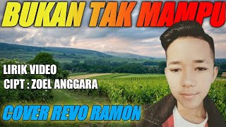 Download lagu Revo Ramon - Bukan tak mampu ( lirik ) mp3 Download lagu Revo Ramon - Bukan tak mampu ( lirik ) mp3