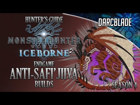 Anti-Safi'Jiiva Builds - Iceborne Amazing Builds - Season 4