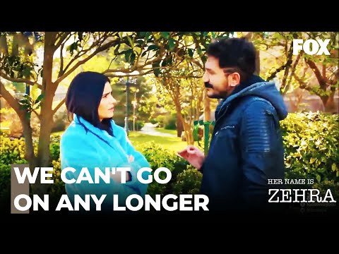 Zehra Wanted To Break Up From Kadir -  Her Name Is Zehra Episode 30
