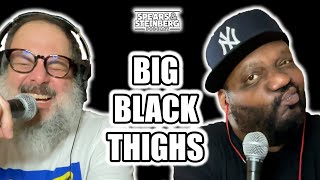 Big Black Thighs