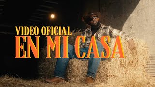 En Mi Casa Lyrics English Translation