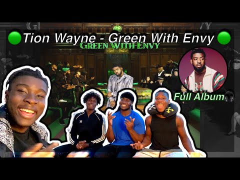 TION WAYNE - GREEN WITH ENVY🟢 FULL ALBUM REACTION (UK’s NEW #1!?!🇬🇧🔥)