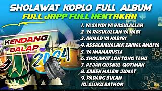 Download lagu SHOLAWAT KOPLO FULL ALBUM TERBARU 2024 FULL JAPP ( AHMAD YA HABIBI ) mp3