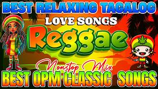 Download lagu BEST RELAXING OPM LOVE SONGS || REGGAE REMIX || RELAXING OPM MIX 2026 mp3