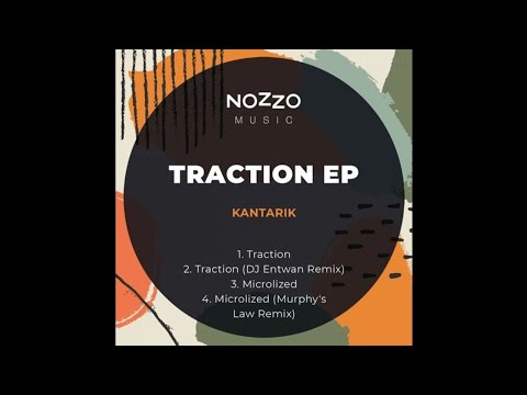 Kantarik - Traction (DJ Entwan Remix) [NoZzo Music] [TECH HOUSE]