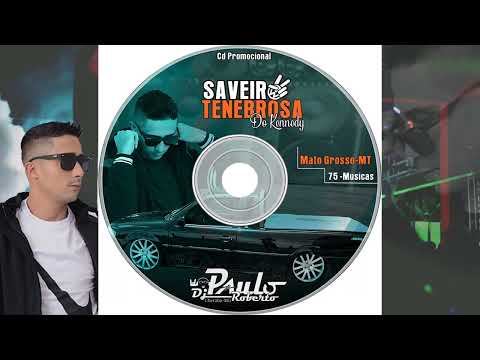 Cd  Saveiro Tenebrosa do Kennedy Dj PauloRoberto