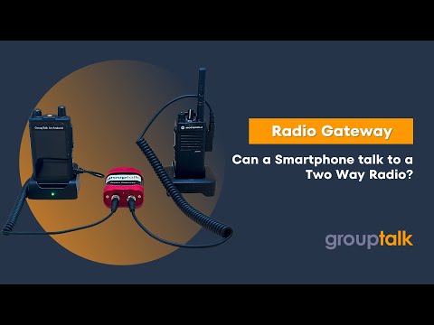 Effortlessly Connect Your Smartphone to Two-Way Radio: GroupTalk Radio Gateway Tutorial