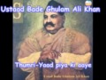 Ustad Bade Ghulam Ali Khan Thumri Yaad piya ki aaye