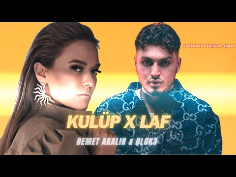 Demet Akalın & Blok3 - Kulüp X Laf Mix ( Prodby. Resul Can )