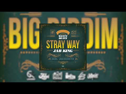 Jab King - Stray Way - (BIG Riddim) 2022 Soca