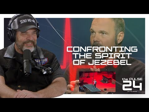 Confronting the Spirit of Jezebel | The Pulse 24 - Ep. 28