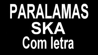 Os Paralamas Do Sucesso - Ska (Com letra)