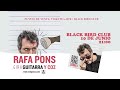 Rafa Pons en Black Bird Club