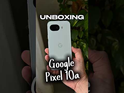 UNBOXING del #GooglePixel10a