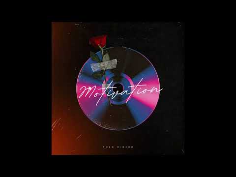 Aden Dinero - Motivation