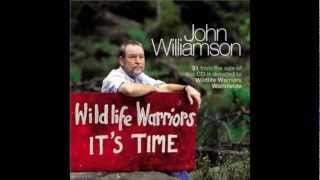 Wildlife Warriors: It&#39;s Time - John Williamson [LYRICS IN DESCRIPTION]