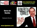 Barco sin rumbo - Roberto Torres