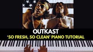 Outkast So Fresh So Clean Piano tutorial