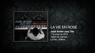 La vie en rose - José André Jazz Trío y Vero Pérez