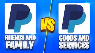 PayPal Friends and Family vs Goods and Services: Which is Better?