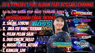 Download lagu DJ 69 PROJECT FULL ALBUM|POP INDO TERBARU 2021 VOL 3 | BOSSAKI CHANNEL mp3