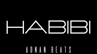 ADNAN BEATS - HABIBI (Official Audio)