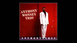 In The Blue Of The Evening - Anthony Wonsey Trio