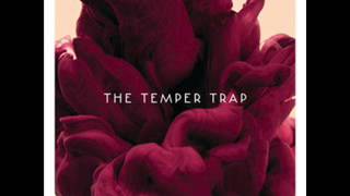 The Temper Trap   Fools