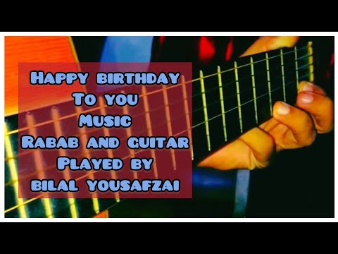 Happy birthday to you Rabab for friends celebration  | | Rabab | | Guitar |