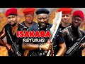ISAKABA RETURNS SAM DEDE ZUBBY MICHAEL MAX AKACHI LATEST NOLLYWOOD MOVIES