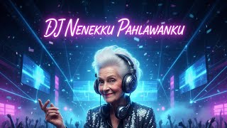 Download lagu DJ Nenekku Pahlawanku – versi remix mp3