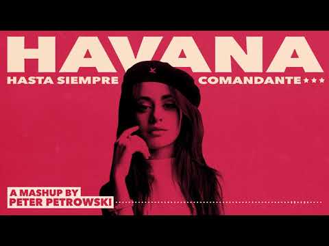 Camila Cabello feat. Carlos Puebla - Havana (Hasta siempre, Comandante)