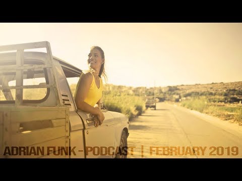 ADRIAN FUNK - PODCAST | February 2019 (Deep, Vocal, Club House Mix)