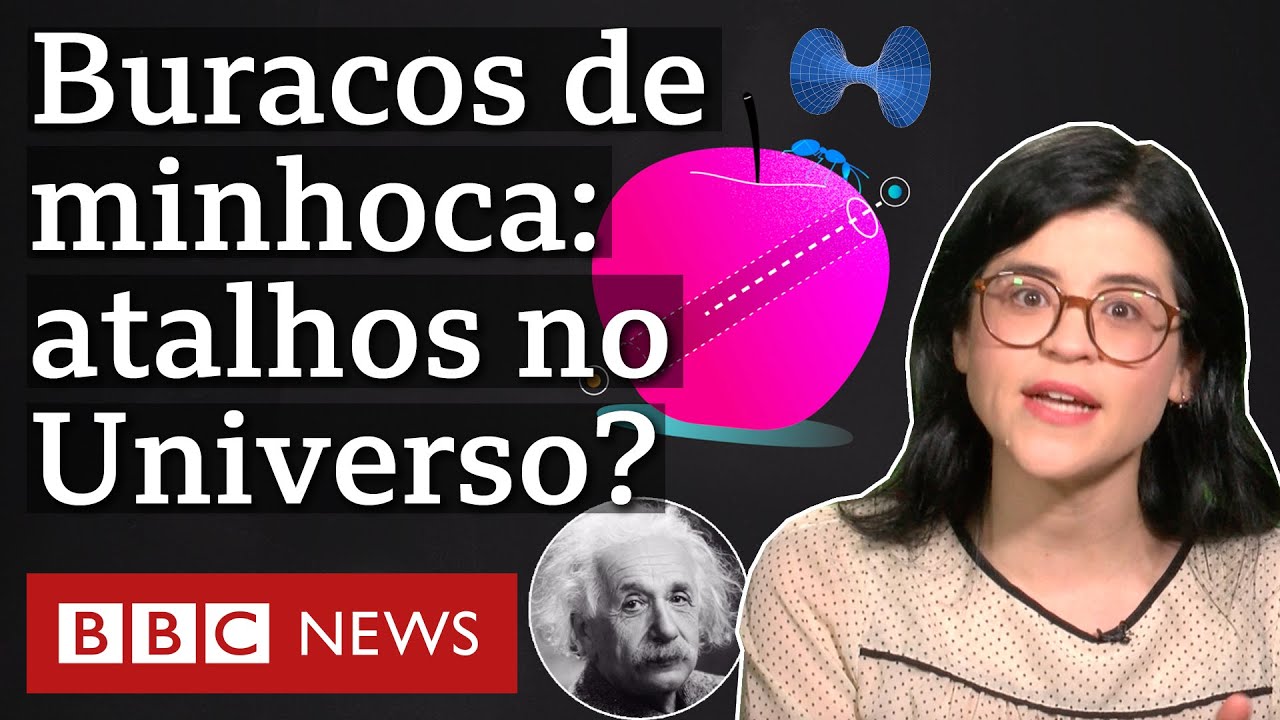 O que são buracos de minhoca, ‘atalhos’ no Universo