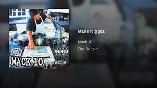 Mack 10 ft.Master P &amp; Mystical - Made Niggaz 4