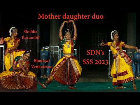 Mother & daughter duo - Shobha Korambil & Bhairavi Venkatesan - SSS 2023 - SDN- Dance