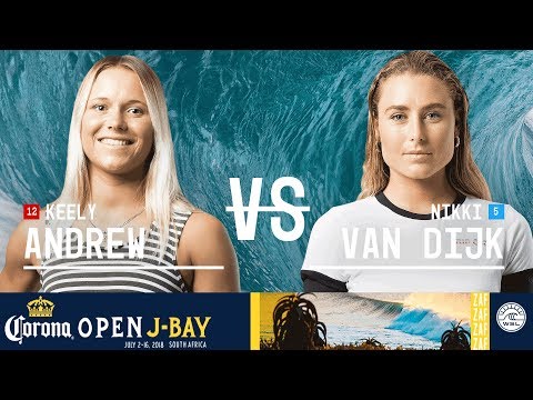 Keely Andrew vs. Nikki Van Dijk - Round Two, Heat 6 - Corona Open J-Bay - Women's 2018